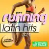Various Artists - Pure Running Latin Hits 2021 Workout Compilation (Fitness Version)