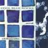 Various Artists - Cool Blue Rocks: Rock & Roll In the Blue Grass Tradition