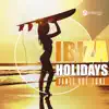 Various Artists - Ibiza Holidays Dance Hot Zone